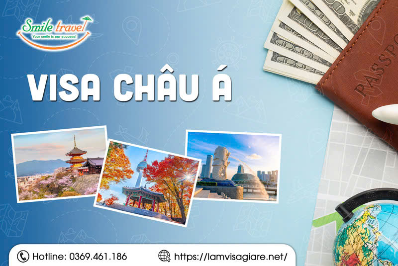 Visa Châu Á: Xin visa các nước Châu Á - dịch vụ làm visa giá rẻ tại Smile Travel