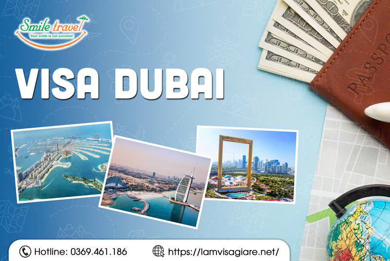 Hướng dẫn chi tiết xin visa Dubai cho công dân Việt Nam - dịch vụ làm visa uy tín
