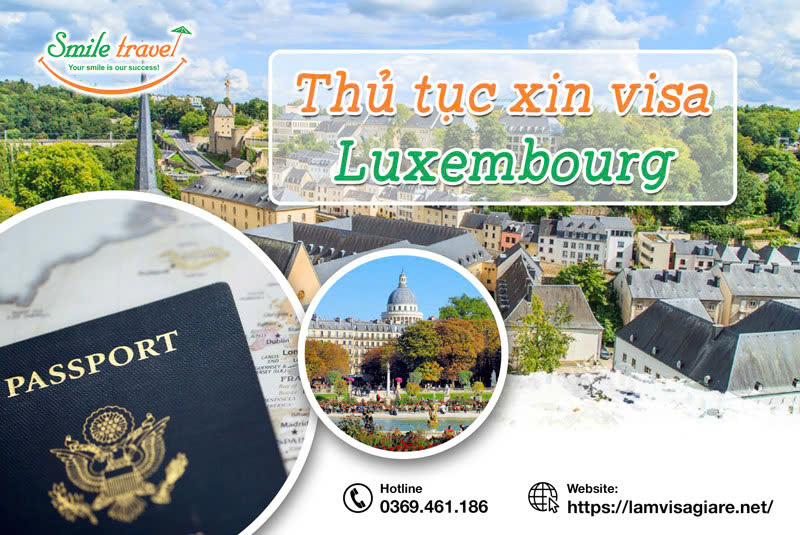 Kinh nghiệm làm hồ sơ xin Visa Luxembourg