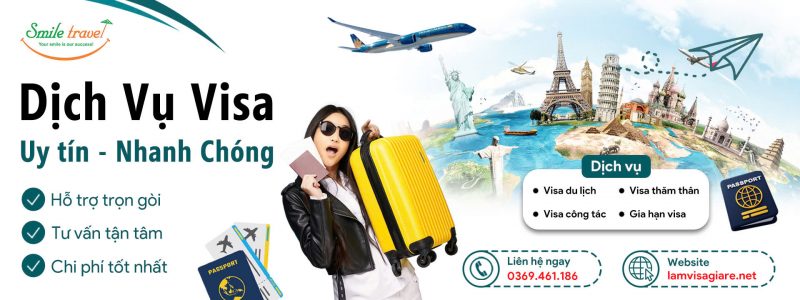 Smile Travel chuyên dịch vụ xin visa uy tín -chuyên nghiệp