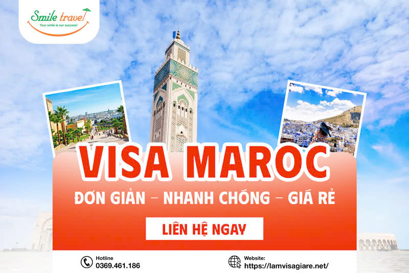 Cẩm nang visa Maroc ( Ma-rốc) chuẩn xịn mới nhất